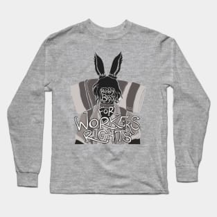 Bunny Boys for Workers Rights Long Sleeve T-Shirt